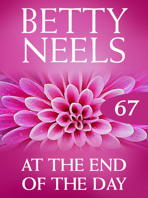 Title details for At the End of the Day by Betty Neels - Available